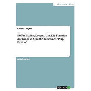 Koffer-Waffen-Drogen-Uhr.-Die-Funktion-der-Dinge-in-Quentin-Tarantinos-Pulp-Fiction
