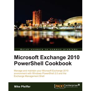 Microsoft-Exchange-2010-Powershell-Cookbook