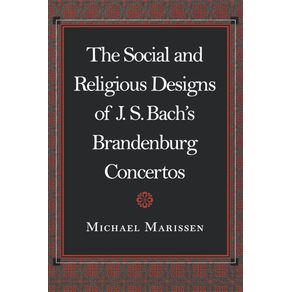 The-Social-and-Religious-Designs-of-J.-S.-Bachs-Brandenburg-Concertos