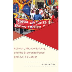 Activism-Alliance-Building-and-the-Esperanza-Peace-and-Justice-Center