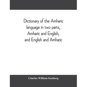 Dictionary-of-the-Amharic-language-in-two-parts-Amharic-and-English-and-English-and-Amharic