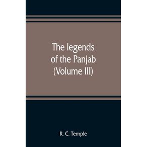 The-legends-of-the-Panjab--Volume-III-