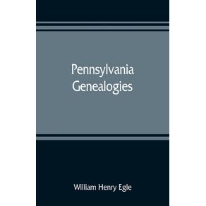 Pennsylvania-genealogies--chiefly-Scotch-Irish-and-German
