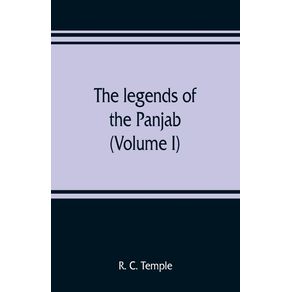 The-legends-of-the-Panjab--Volume-I-
