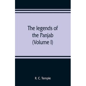 The-legends-of-the-Panjab--Volume-I-