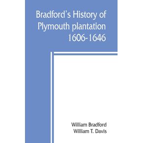 Bradfords-history-of-Plymouth-plantation-1606-1646
