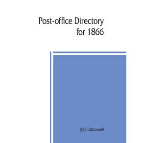 Post-office-directory-for-1866.-Alphabetical-list-of-post-offices-in-the-United-States-with-the-names-of-post-masters
