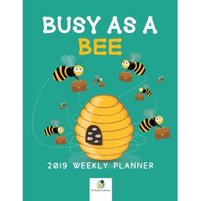 Busy-as-a-Bee-2019-Weekly-Planner