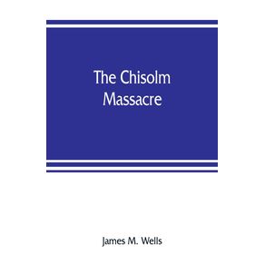 The-Chisolm-massacre