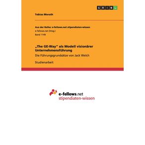 „The-GE-Way-als-Modell-visionarer-Unternehmensfuhrung