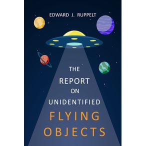The-Report-On-Unidentified-Flying-Objects