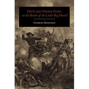 Did-Custer-Disobey-Orders-at-the-Battle-of-the-Little-Big-Horn-