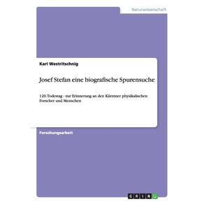 Josef-Stefan---Eine-biografische-Spurensuche-zum-120.-Todestag