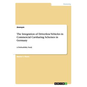 The-Integration-of-Driverless-Vehicles-in-Commercial-Carsharing-Schemes-in-Germany