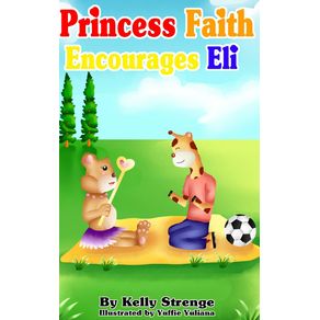Princess-Faith-Encourages-Eli