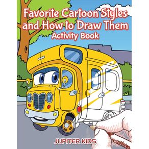 Favorite-Cartoon-Styles-and-How-to-Draw-Them-Activity-Book