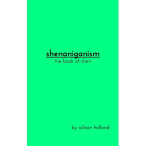 shenaniganism
