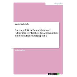Energiepolitik-in-Deutschland-nach-Fukushima