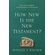 How-New-Is-the-New-Testament-