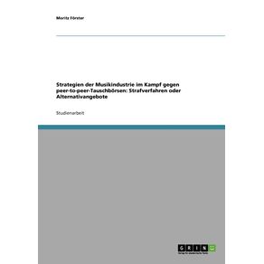 Strategien-der-Musikindustrie-im-Kampf-gegen-peer-to-peer-Tauschborsen
