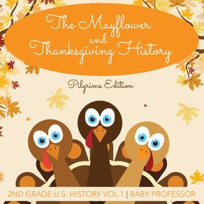 The-Mayflower-and-Thanksgiving-History-|-Pilgrims-Edition-|-2nd-Grade-U.S.-History-Vol-1