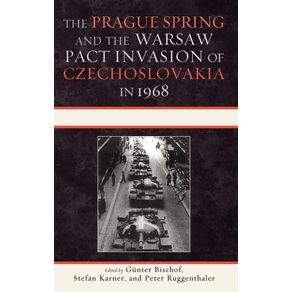 The-Prague-Spring-and-the-Warsaw-Pact-Invasion-of-Czechoslovakia-in-1968
