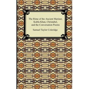 The-Rime-of-the-Ancient-Mariner-Kubla-Khan-Christabel-and-the-Conversation-Poems