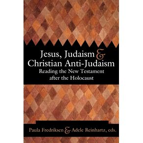 Jesus-Judaism---Christian-Anti-Judaism