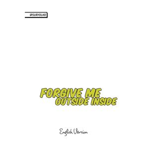 Forgive-me-outside-inside