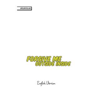 Forgive-me-outside-inside