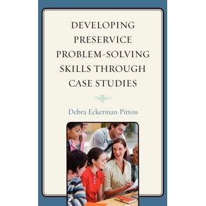 Developing-Preservice-Problem-Solving-Skills-through-Case-Studies
