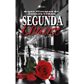 Segunda-Chance--O-que-fizemos-de-nossas-vidas--Volume-III-