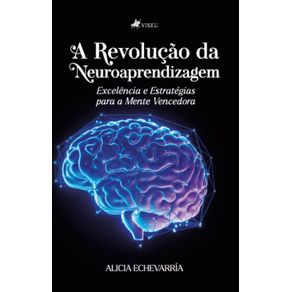 A-Revolucao-da-Neuroaprendizagem--Excelencia-e-Estrategias-para-a-mente-Vencedora