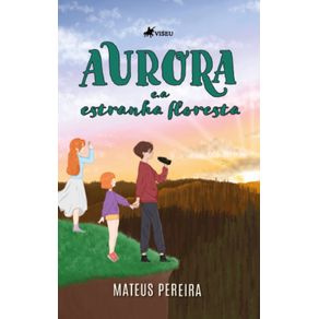 Aurora-e-a-Estranha-Floresta