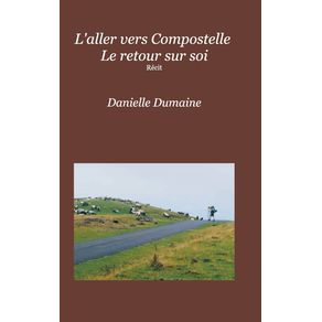 Laller-vers-Compostelle-Le-retour-sur-soi