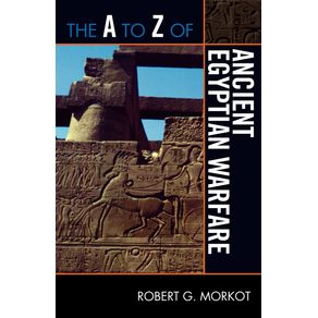 The-A-to-Z-of-Ancient-Egyptian-Warfare