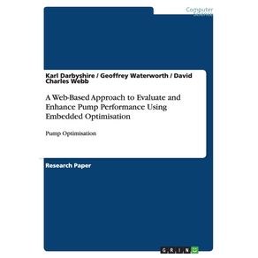 A-Web-Based-Approach-to-Evaluate-and-Enhance-Pump-Performance-Using-Embedded-Optimisation