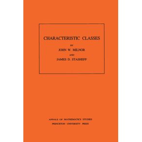 Characteristic-Classes.--AM-76--Volume-76