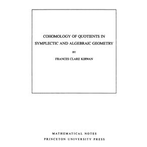 Cohomology-of-Quotients-in-Symplectic-and-Algebraic-Geometry.--MN-31--Volume-31