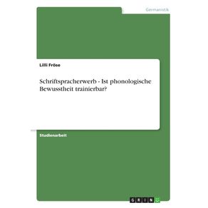 Schriftspracherwerb---Ist-phonologische-Bewusstheit-trainierbar-
