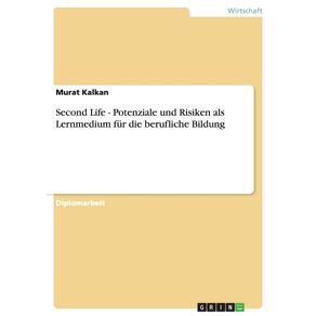 Second-Life---Potenziale-und-Risiken-als-Lernmedium-fur-die-berufliche-Bildung
