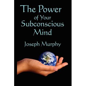 The-Power-of-Your-Subconscious-Mind
