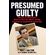 Presumed-Guilty