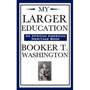 My-Larger-Education--an-African-American-Heritage-Book-