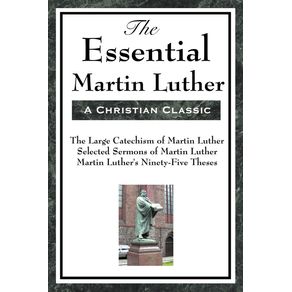 The-Essential-Martin-Luther