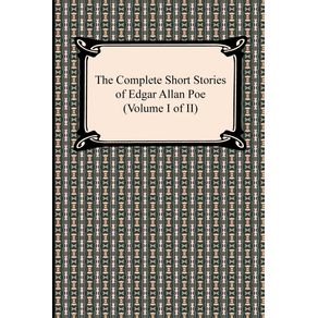 The-Complete-Short-Stories-of-Edgar-Allan-Poe--Volume-I-of-II-