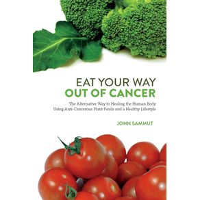 Eat-Your-Way-Out-Of-Cancer