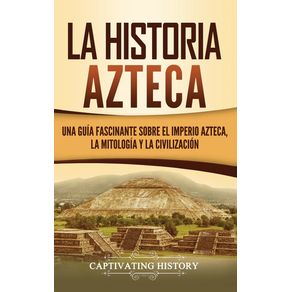 La-historia-azteca