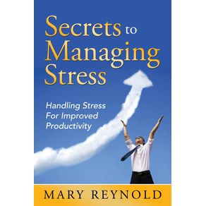 Secrets-To-Managing-Stress