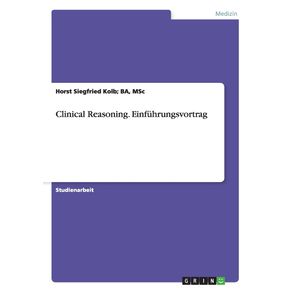 Clinical-Reasoning.-Einfuhrungsvortrag